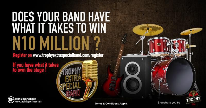 Stand a chance to win 10 million Naira in the Trophy Extra Special Band Season 2