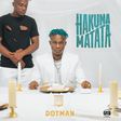 Dotman releases new single, 'Hakuna Matata.' (Nabsolute)