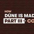 How Dùne is made: Part III – Conching