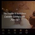 The Double H redefines luxury living with new AD