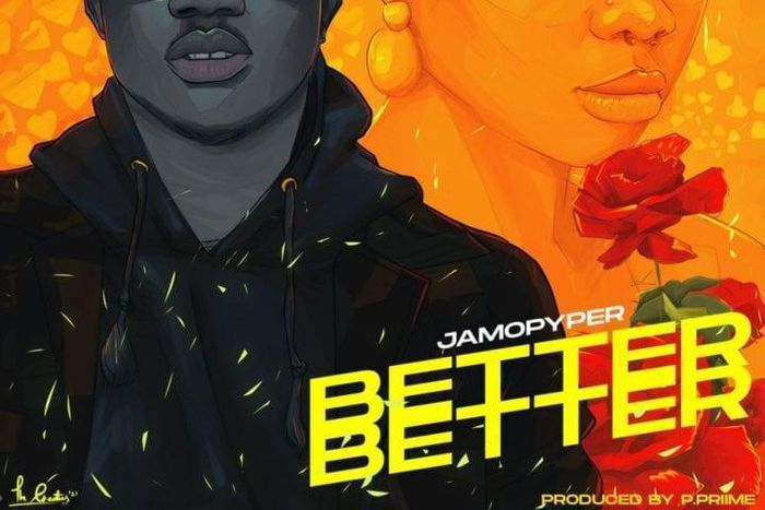 Jamopyper releases new single, 'Better Better.' (ZANKU)