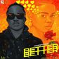 Jamopyper releases new single, 'Better Better.' (ZANKU)