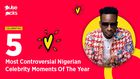 In this Pulse Picks 2020 piece, we look at the five most controversial Nigerian celebrity moments of the pandemic year.  [PULSE]
