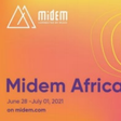 Midem Africa opens from today. (TBD)
