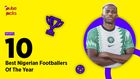 10 Best Nigerian footballers of 2020