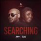 2Baba featuring Bongos Ikwue - Searching. (TBD)