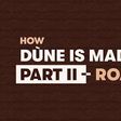 How Dùne is made: Part II - roasting