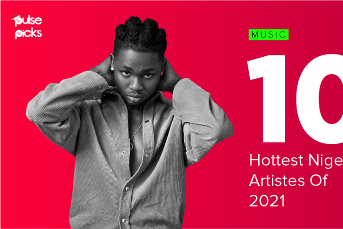 Top 10 Nigerian artists of 2021. (TBD)