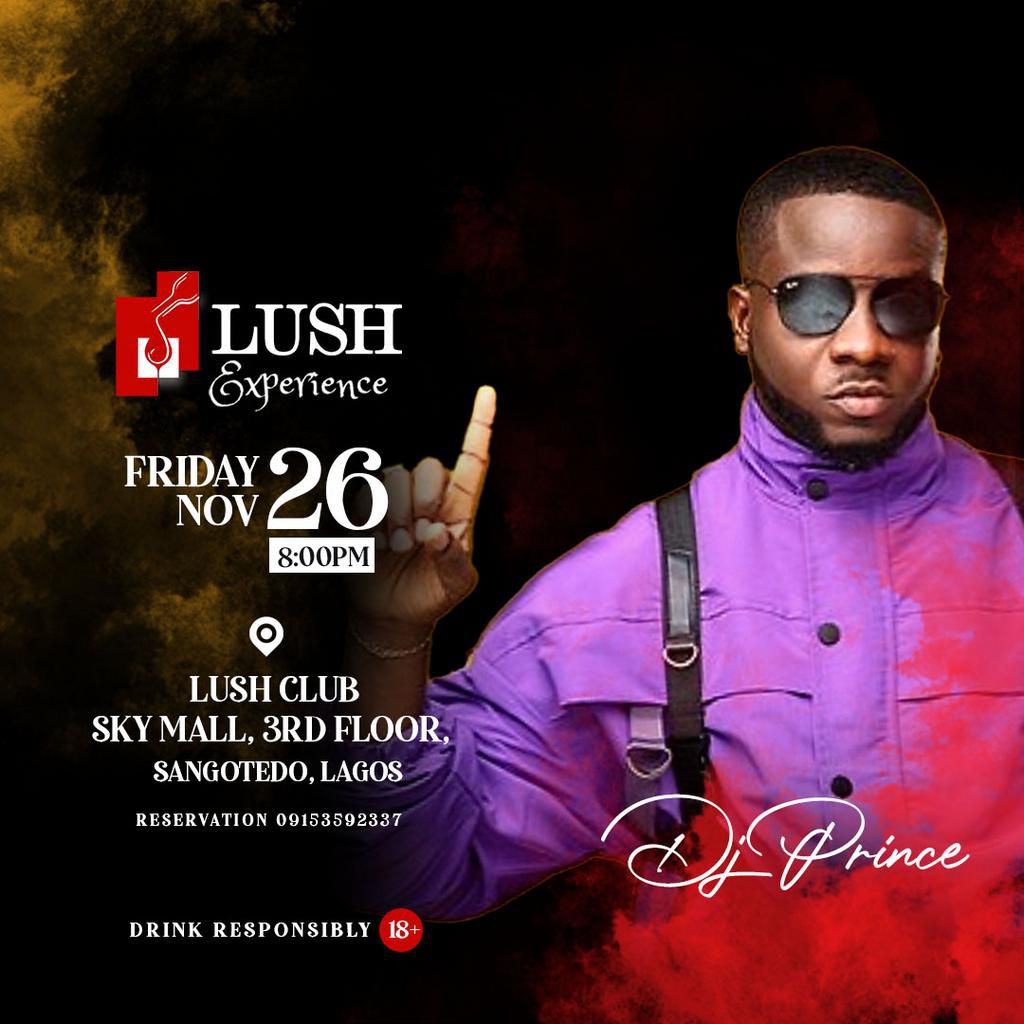 LUSH CLUB - DJ PRINCE