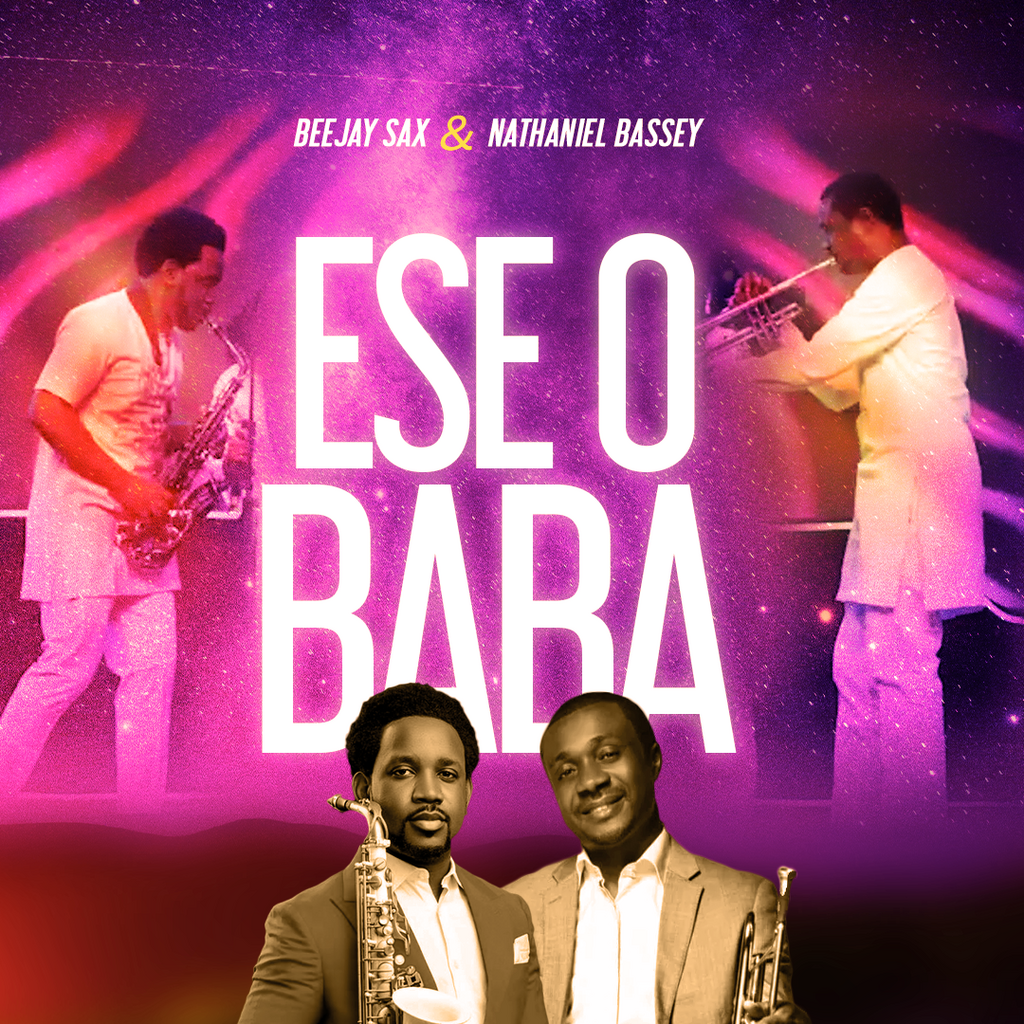 Beejay Sax teams up with worship leader, Pastor Nathaniel Bassey