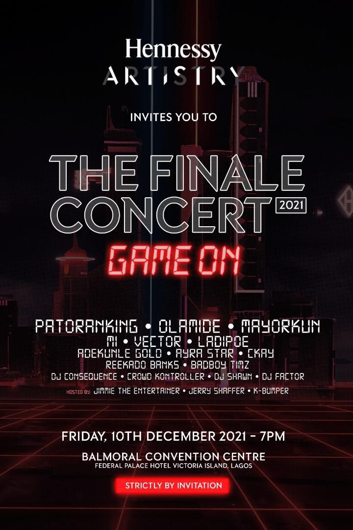 Hennessy Artistry 2021: Game ON! Featuring Patoranking, Olamide, Mayorkun, Adekunle Gold, Ayra Starr & more