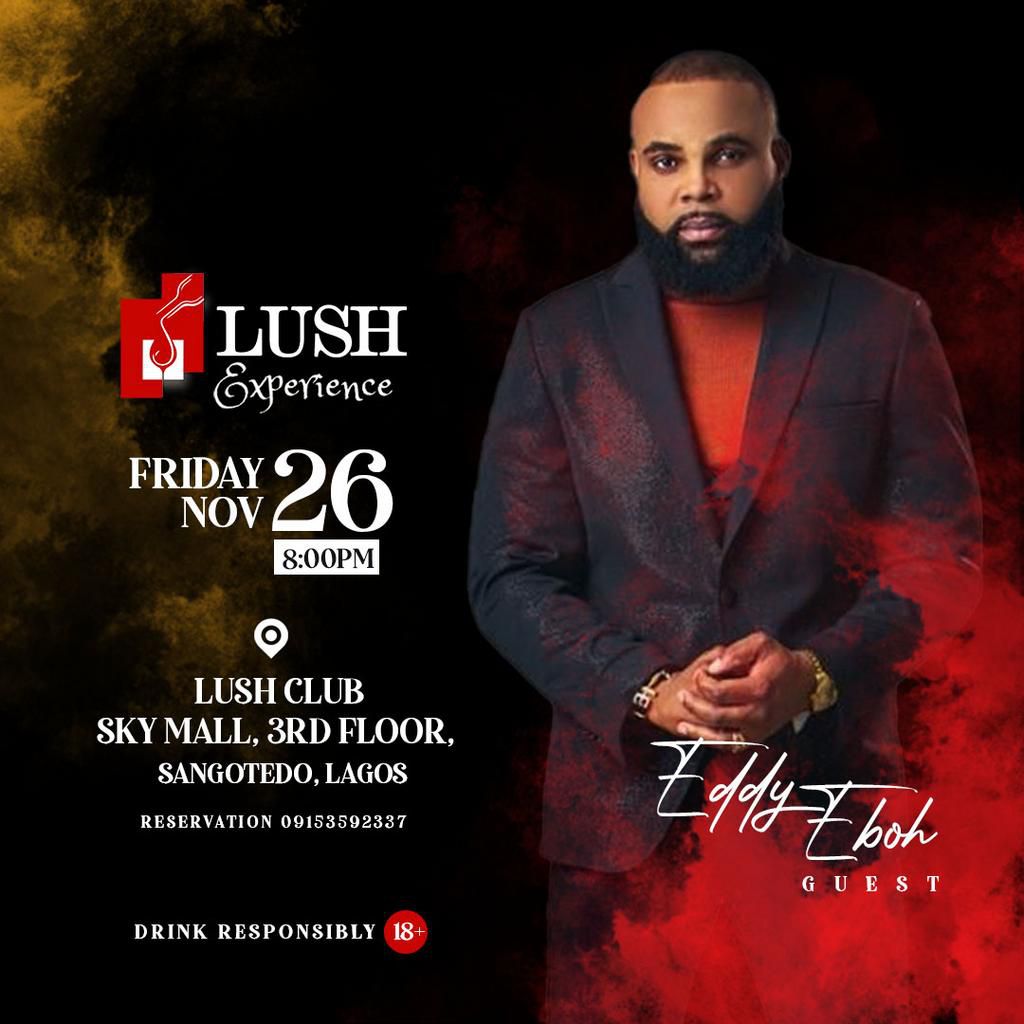 LUSH CLUB - EDDY EBOH
