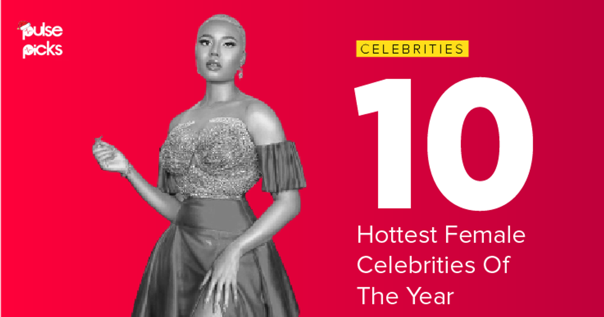 10 hottest female celebrities of the year [Pulse Picks 2021] | Pulse ...