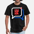 Ama kip kip shirts were popular [spreadshirt]