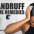 Home remedies for getting rid of dandruff [YouTube]