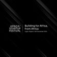 Africa Startup Festival to drive innovation, impact, collaboration across continent