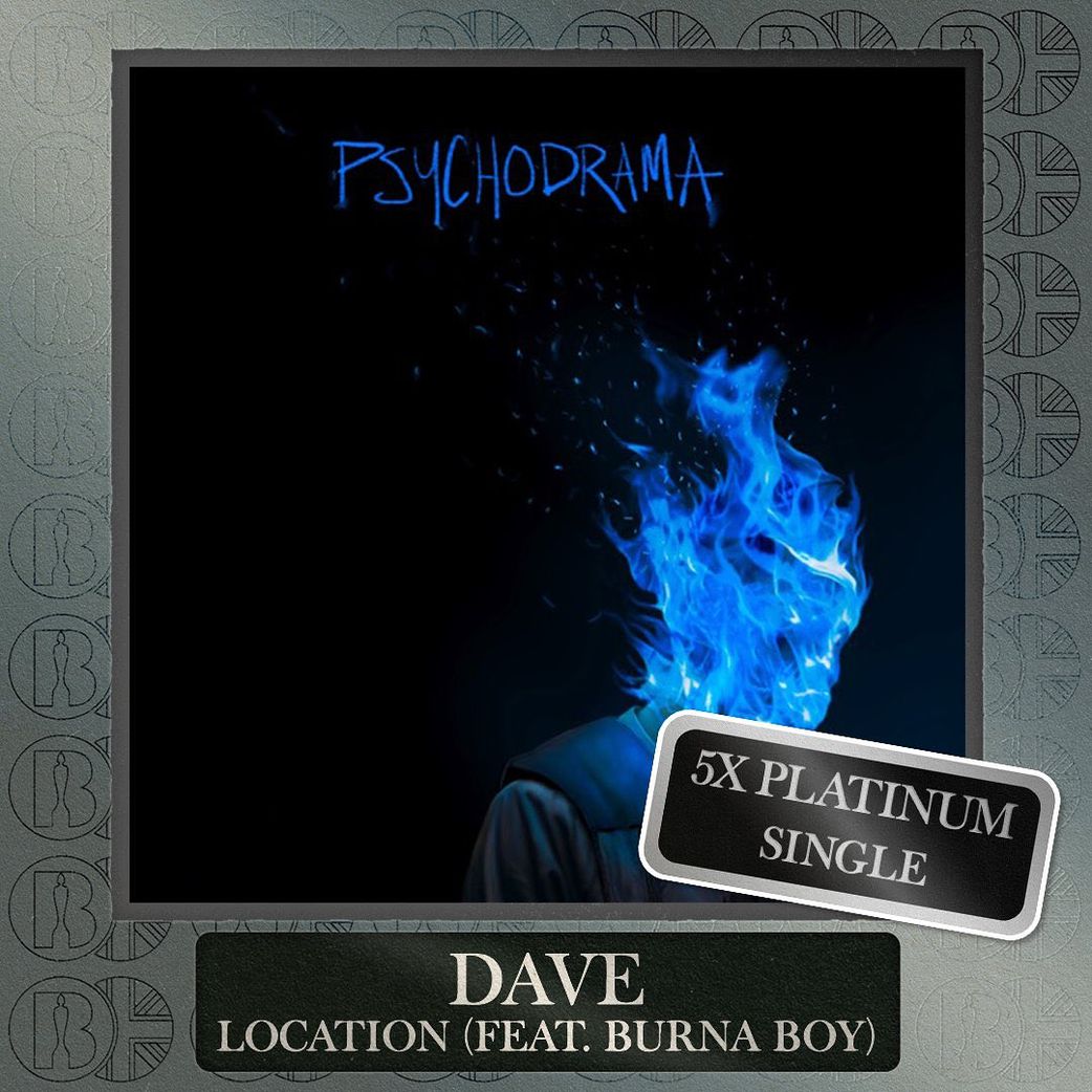Dave & Burna Boy's 'Location' certified 5X Platinum in the United Kingdom