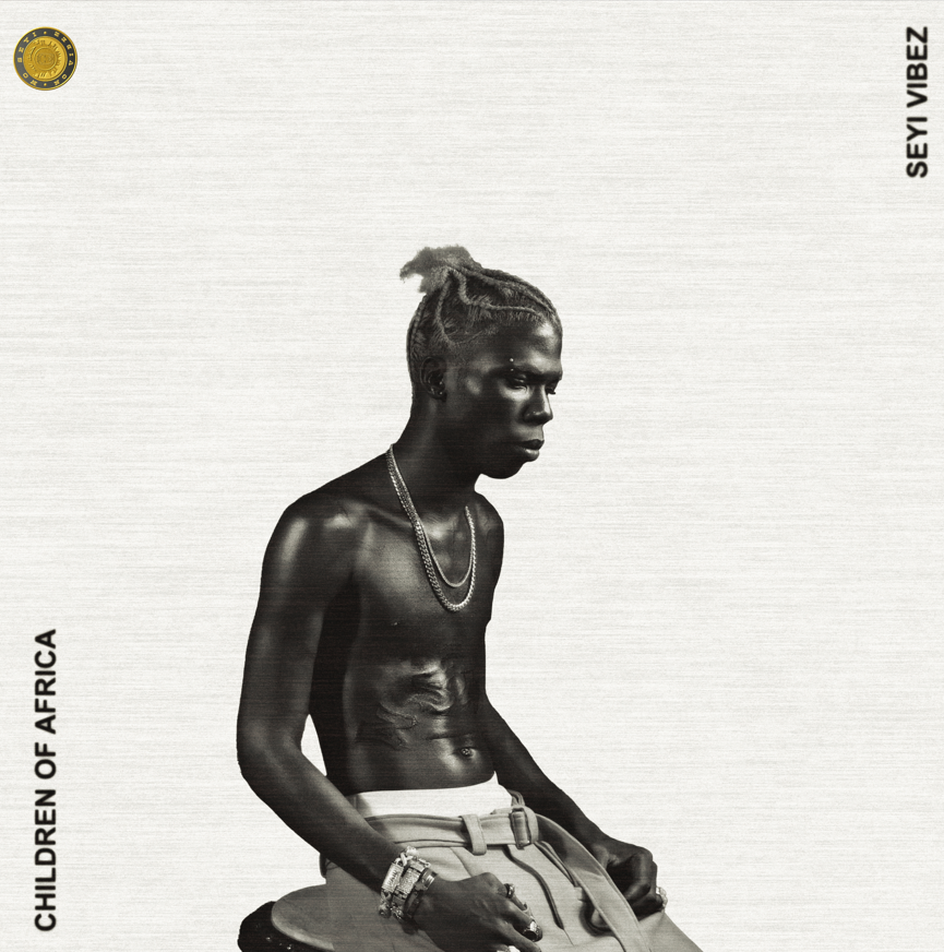 The cover art of Seyi Vibez's EP 'Children of Africa'