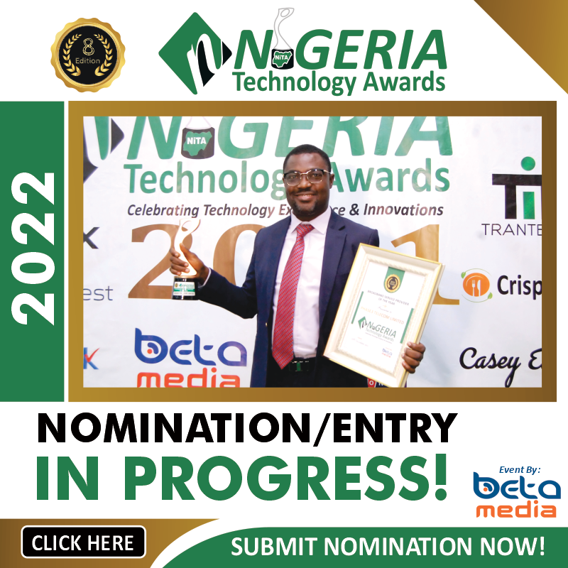 Nomination kickstarts for the 2022 NIGERIA Technology Awards (NiTA)