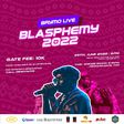 Brymo to headline Blasphemy 2022 packaged by Xponential and Allevents.ng