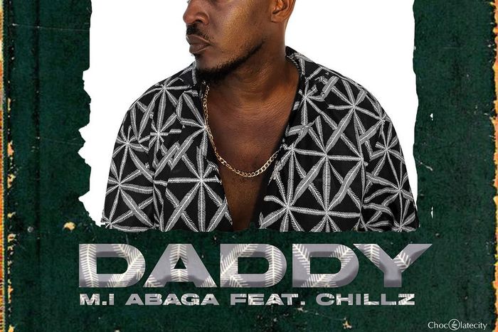 MI Abaga features Chillz on new single, 'Daddy.' (Chocolate City)