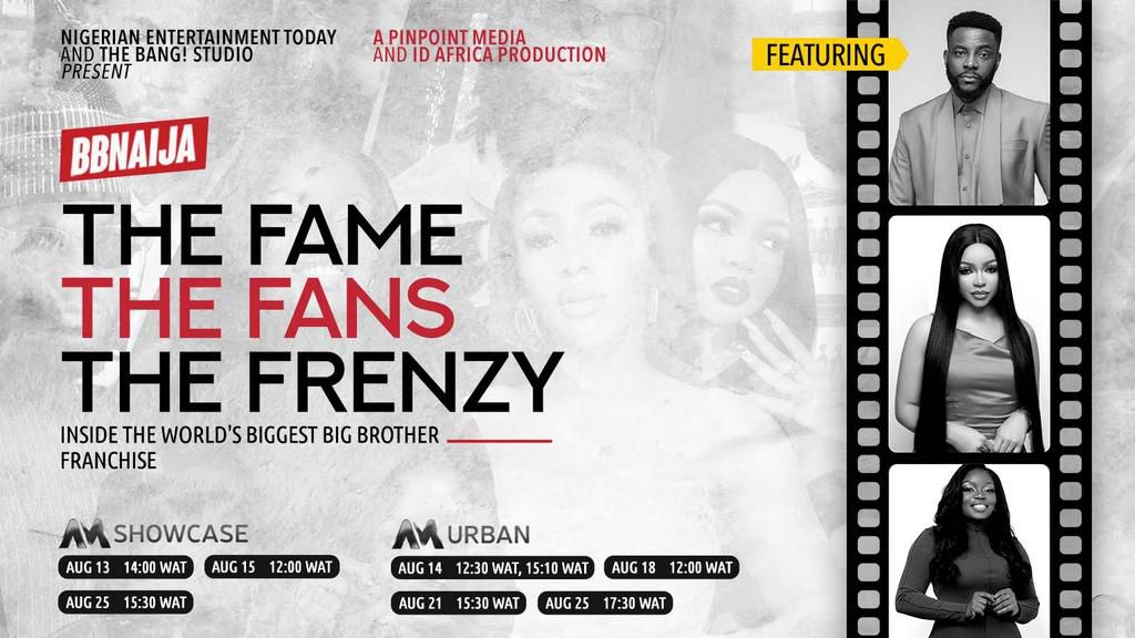 The mini-documentary titled BBNaija: the Fame, the Fans, the Frenzy, produced by ID Africa’s The Bang Studio, will premiere on Africa Magic Showcase on Saturday, August 13, 2022.