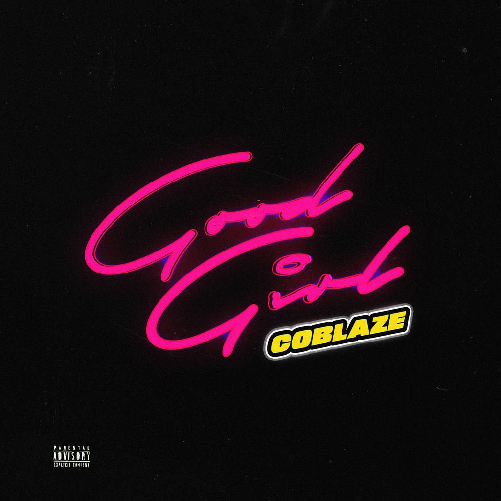 Coblaze - Good Girl