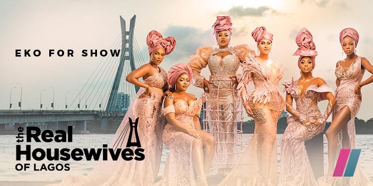 The Real Housewives of Lagos