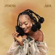 J'Dess - Ada. (TBD)