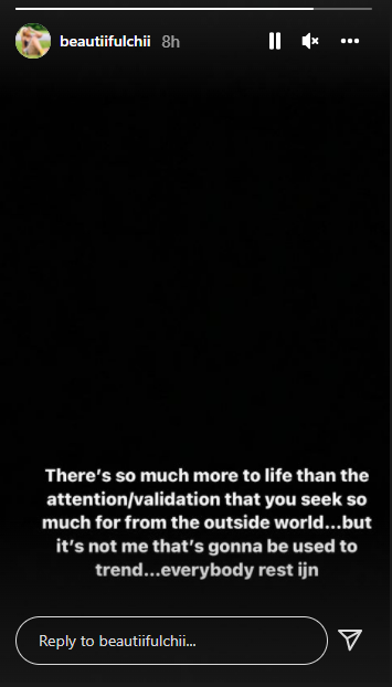 Chioma shared a cryptic message via her Instagram Stories.