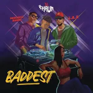 DJ Shawn - Baddest