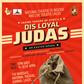 dis loyal judas