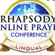 Rhapsody Online Prayer Conference a 24-hour prayer program is HERE again!