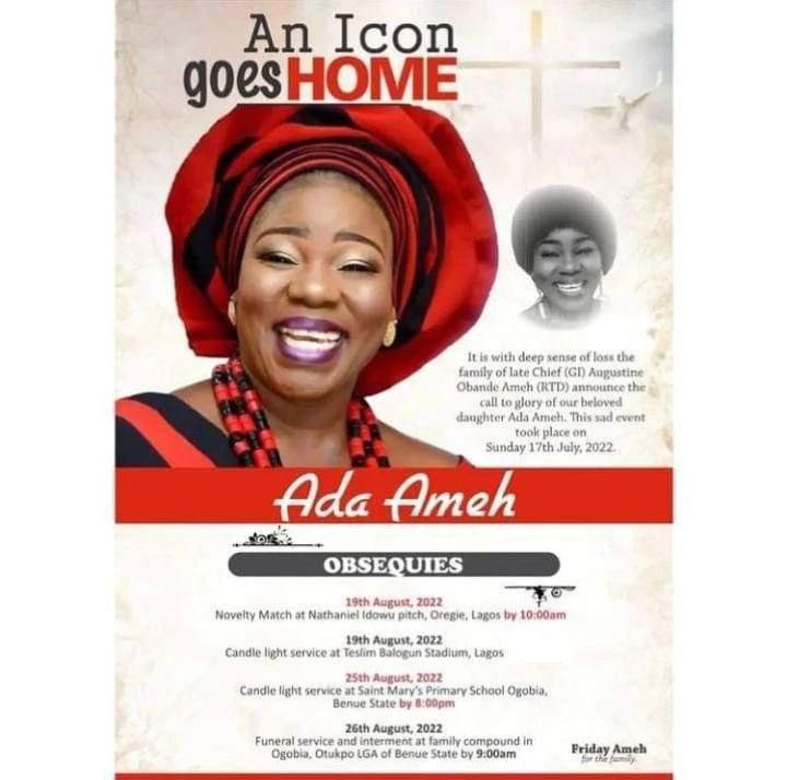 The family of Nollywood actress, Ada Ameh, has released her funeral arrangements