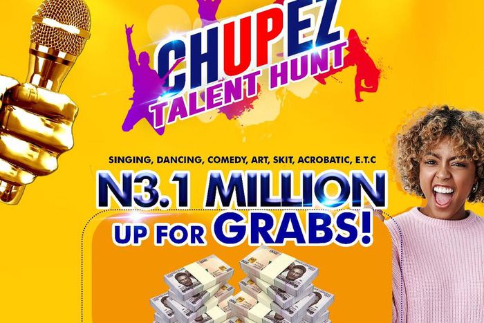 N3.1 million up for grap on the Chupez Talent Hunt