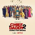 chief daddy 2
