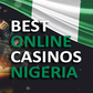 17 best online casinos in Nigeria for real money gaming in 2022
