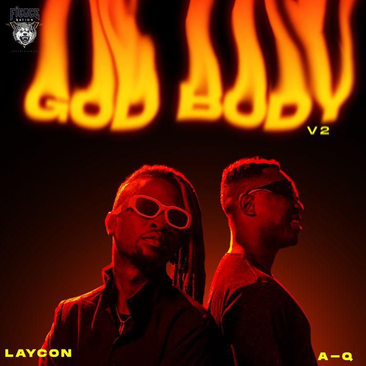 Laycon & A-Q - God Body V2