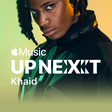 Apple Music announces Khaid as Up Next Artist for Nigeria