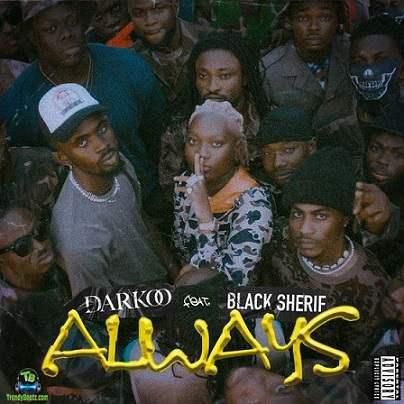 Darkoo-Feat-Black-Sherif-Always-art