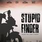 Stupid Finder movie