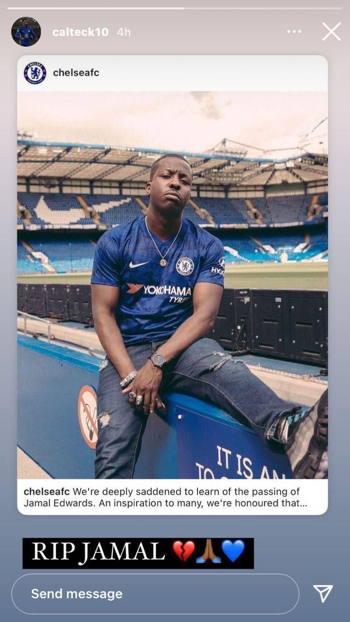 Callum Hudson-Odoi paid tribute to Jamal Edwards via his Instagram story