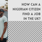 How can a Nigerian citizen find a job in the UK?