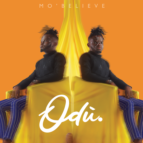 Mo'believe -  Odù