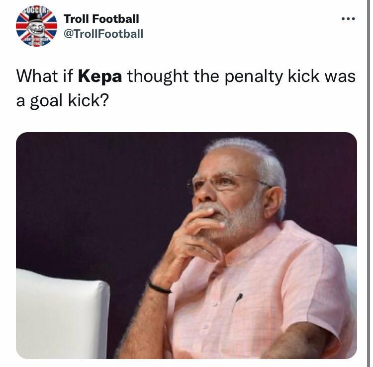 Troll Football trying to offer a rare explainer to Kepa's awful miss