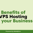 Benefits of VPS Hosting for your Business