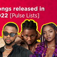 10 new songs released in May 2022 [Pulse Lists]