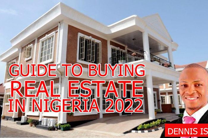 Guide to buying real estate in Nigeria 2022: Tips to consider