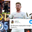 Social media reactions as Kevin de bruyne leads Manchester City to emphatic victory over Wolves in the Premier league