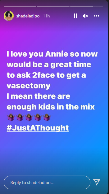 Shade Ladipo appeals to Annie Idibia to make her 2Face Idibia to get a vasectomy